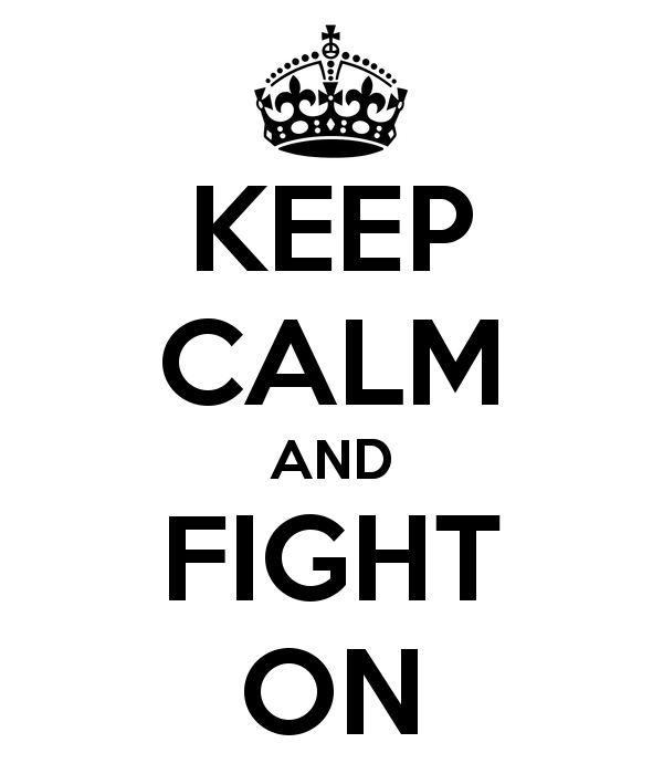 keep-calm-and-fight-on-171